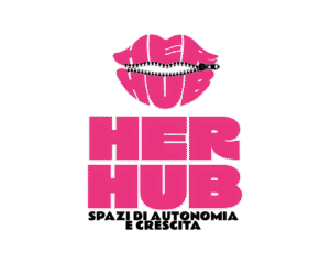 Her Hub, centro di empowerment femminile e spazi di autonomia e crescita a supporto delle donne
